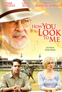 دانلود فیلم How You Look to Me 2005102705-533308395