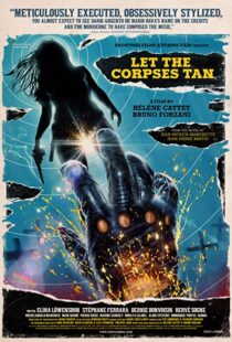 دانلود فیلم Let the Corpses Tan 2017108260-585301774
