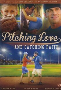 دانلود فیلم Pitching Love and Catching Faith 2015104511-1251598245