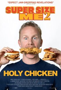 دانلود مستند Super Size Me 2: Holy Chicken! 2017113916-1580735013