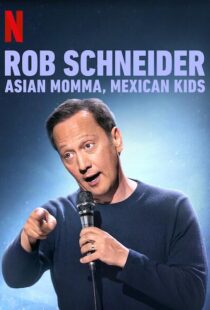 دانلود فیلم Rob Schneider: Asian Momma, Mexican Kids 2020111996-701328852