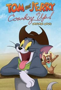 دانلود انیمیشن Tom and Jerry: Cowboy Up! 2022115204-1520324540