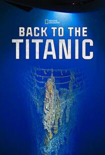 دانلود مستند Back to the Titanic 2020114468-386586573