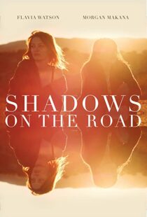 دانلود فیلم Shadows on the Road 2018113490-883371343