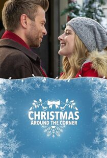 دانلود فیلم Christmas Around the Corner 2018110515-104851451