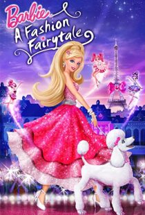 دانلود انیمیشن Barbie: A Fashion Fairytale 2010115694-836757739