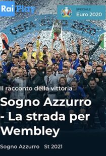 دانلود مستند Azzurri: Road to Wembley 2021115779-1522715760