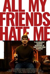 دانلود فیلم All My Friends Hate Me 2021117230-1978671639