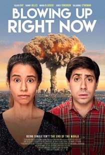 دانلود فیلم Blowing Up Right Now 201932912-1420963165