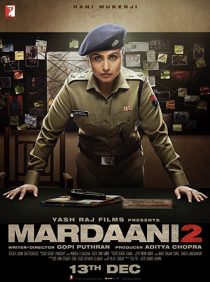 دانلود فیلم هندی Mardaani 2 201932846-457130822