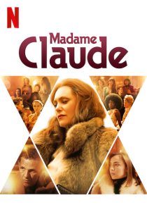دانلود فیلم Madame Claude 202156830-206720070