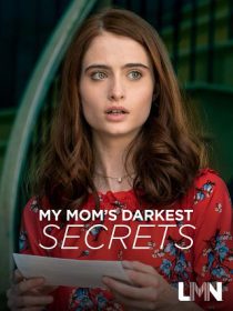 دانلود فیلم My Mom’s Darkest Secrets 201931078-1951721522