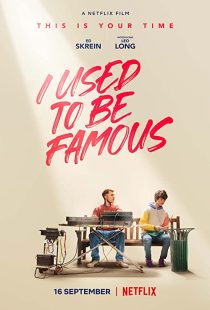 دانلود فیلم I Used to Be Famous 2022259618-1156687516