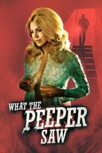دانلود فیلم What the Peeper Saw 1972254421-1719705899