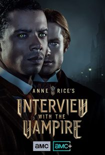 دانلود سریال Anne Rice’s Interview with the Vampire275680-298033796