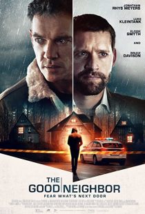 دانلود فیلم The Good Neighbor 2022275600-927391365