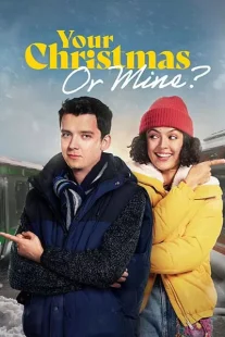 دانلود فیلم Your Christmas or Mine? 2022312878-502476903