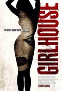 دانلود فیلم Girl House 2014322636-28808306