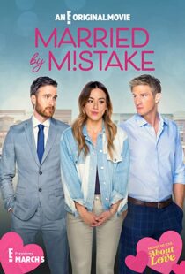 دانلود فیلم Married by Mistake 2023325647-2070869184