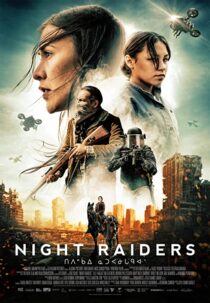 دانلود فیلم Night Raiders 2021324776-1872506486