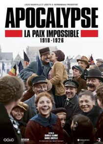 دانلود سریال Apocalypse La Paix Impossible 1918-1926337399-1359939534