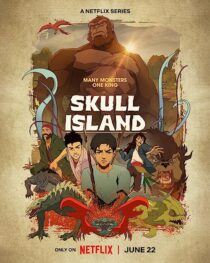 دانلود انیمه Skull Island367145-256555907