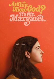 دانلود فیلم Are You There God? It’s Me, Margaret. 2023352696-1824712214