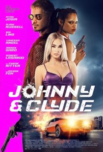 دانلود فیلم Johnny & Clyde 2023369639-1009692149