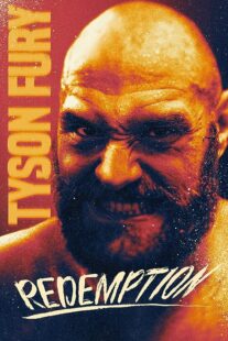 دانلود فیلم Tyson Fury: Redemption 2022373307-407462297