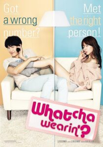 دانلود فیلم کره‌ای Whatcha Wearin’? 2012375097-63310698
