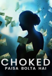 دانلود فیلم هندی Choked: Paisa Bolta Hai 2020381867-422522493