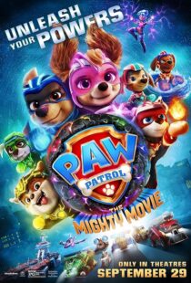 دانلود انیمیشن PAW Patrol: The Mighty Movie 2023379933-601455604
