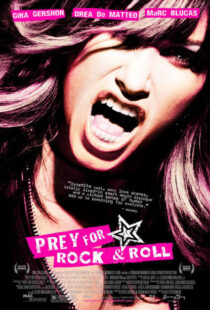 دانلود فیلم Prey for Rock & Roll 2003381603-401411001