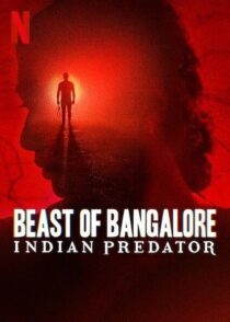 دانلود سریال هندی Beast of Bangalore: Indian Predator384403-288637196