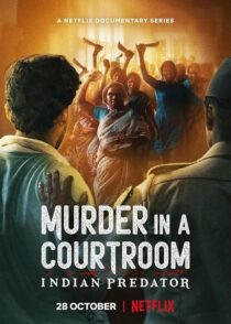 دانلود سریال هندی Indian Predator: Murder in a Courtroom384400-233348481