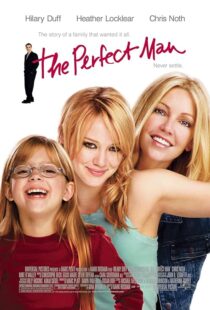 دانلود فیلم The Perfect Man 2005387754-372104294