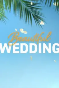 دانلود فیلم Beautiful Wedding 2024387657-254494694