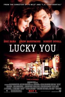 دانلود فیلم Lucky You 2007391903-642154975