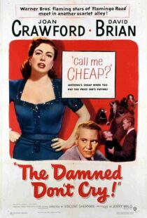 دانلود فیلم The Damned Don’t Cry 1950389132-11279517