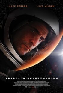 دانلود فیلم Approaching the Unknown 2016396558-2100933060