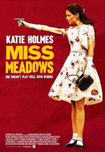 دانلود فیلم Miss Meadows 2014397013-952148248