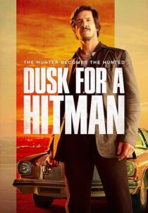 دانلود فیلم Dusk for a Hitman 2023398023-2044978549