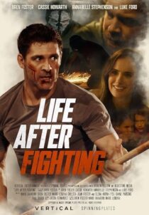 دانلود فیلم Life After Fighting 2024401707-498499686