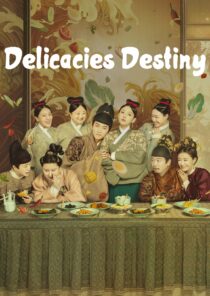 دانلود سریال Delicacies Destiny405760-587062727