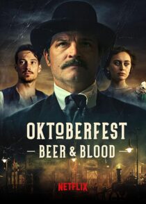 دانلود سریال Oktoberfest: Beer & Blood404000-572782773