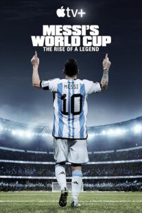 دانلود مستند Messi’s World Cup: The Rise of a Legend407789-1922221802