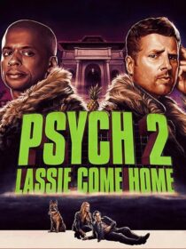 دانلود فیلم Psych 2: Lassie Come Home 2020409217-1149189479