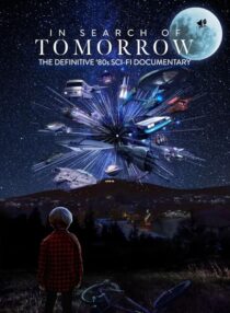 دانلود مستند In Search of Tomorrow 2022409164-574355575