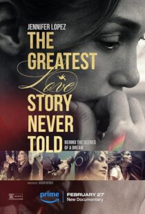 دانلود فیلم The Greatest Love Story Never Told 2024410550-1680535921