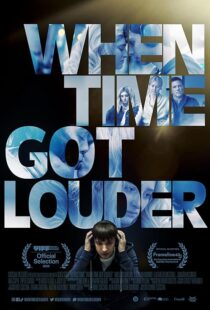 دانلود فیلم When Time Got Louder 2022410323-697027751